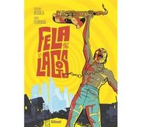 Fela back to Lagos Loulou Dedola (Auteur), Luca Ferrara (Dessinateur)