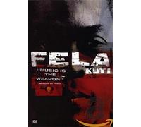 Fela Kuti : Music is the Weapon