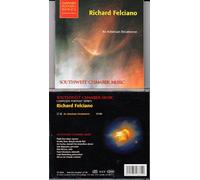 FELCIANO,RICHARD - Southwest Chamber Music Composer Portrait Series- Richard Felciano