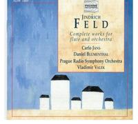 Feld, Jindrich : Complete Works for Flûte and Orchestra. Jans, Carlo/Prague Radio S.O