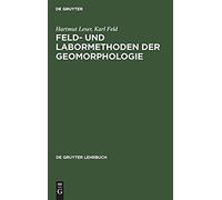 Feld- Und Labormethoden Der Geomorphologie Hartmut Leser (Auteur)