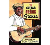 Feldmann, Tom - Guitar of Frank Stokes [Import]