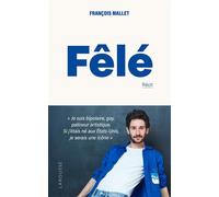 Fêlé Témoignage d'un heureux fêlé bipolaire, gay et patineur artistique - François Mallet - Larousse - broché - Essai
