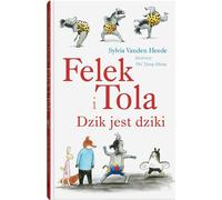Felek et Tola Le sanglier est sauvage