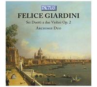 Felice Giardini - Sei Duetti Adue Violini Op.2