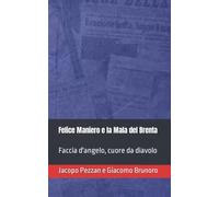 Felice Maniero E La Mala Del Brenta