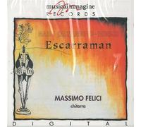 FELICI MASSIMO (chitarra) - Werke Fuer Gitarre : Escarraman Op177 (Weltpremier [Import]