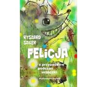 Felicia - à la suite d'incidents survenus lors de l'évasion