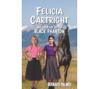 Felicia Cartright and the Case of the Black Phantom
