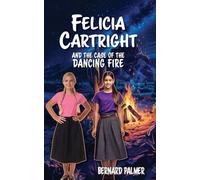 Felicia Cartright and the Case of the Dancing Fire
