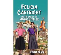 Felicia Cartright and the Case of the Hungry Fiddler
