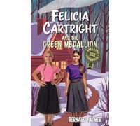 Felicia Cartright and the Green Medallion