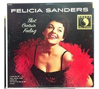 Felicia Sanders - Felicia Sanders: That Certain Feeling [Vinyl]