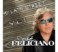 Feliciano,Jose - My Latin Street Vol.1