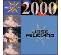 Feliciano, Jose - Serie 2000