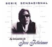 Feliciano, Jose - Serie Sensacional