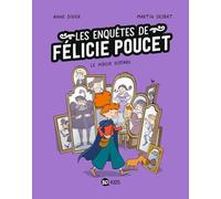 Félicie Poucet, Tome 02: Le miroir disparu