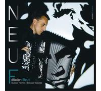 Félicien Brut Félicien Brut: Neuf (CD) Album