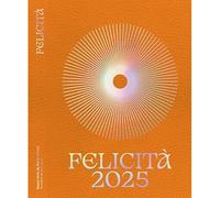 Felicità 2025 Catalogue des diplômés de l'Ecole nationale supérieure des beaux-arts - 2025 - Mathieu Kleyebe Abonnenc - Ecole Nat.sup.des Beaux-Arts - broché - Catalogue d'exposition