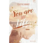 Felicitas Brand You Are My LIFE: Roman. Friends to Lovers: Eine junge Si (Poche)