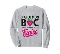 Félicitation Bachelier et Bachelière BAC Fraise Baccalauréat Sweatshirt