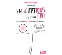 Félicitations, C'est Une Fiv !