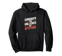 Félicitations pour la Remise des diplômes, Vous Avez débloqué Mon Attitude Sweat à Capuche
