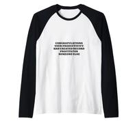 Félicitations Votre productivité paie Quelqu'un d'autre Manche Raglan