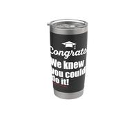Félicitations ! We KNEW YOU could do it Funny Graduate Parent Meme Gobelet isotherme en acier inoxydable double paroi