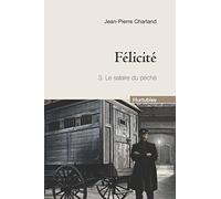 Félicité, Tome 3 : Le salaire du péché
