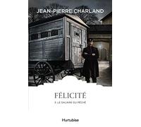 Félicité, Tome 3 : Le salaire du péché