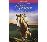 Felicity: an American Girl Adventure