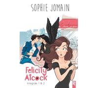 Felicity Atcock - Intégrale 1: Les anges mordent aussi & Les anges ont la dent dure