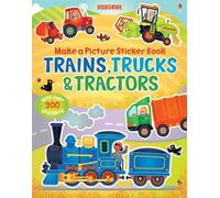Felicity Brooks Make a Picture Sticker Book Trains, Trucks & Tractors (Poche)
