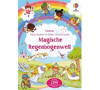 Felicity Brooks Mein Immer-wieder-Stickerbuch: Magische Regenbogenwelt: (Poche)