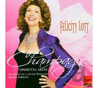 Felicity Lott - Felicity Lott ~ Champagne (Air d'Opérette)