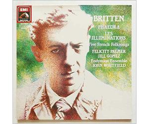 Felicity Palmer, Jill Gomez, Endymion Ensemble, John Whitfield - Britten: Phaedra; Les Illuminations; Five French Folksongs [LP]