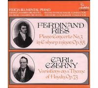 Felicja Blumental - Ferdinand Ries - Piano Concerto No. 3 In C Sharp Minor, Op. 55 / Carl Czerny - Variations On A Theme of Haydn, Op. 73