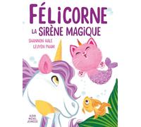Albin Michel Félicorne, La Sirène Magique