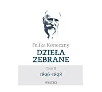 Feliks Koneczny Collected Works Volume II