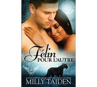 Felin Pour L'autre: Une Romance Paranormale