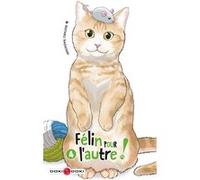 Félin pour l'autre ! - vol. 04 Wataru Nadatani (Auteur)