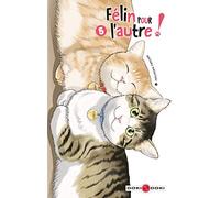 Félin pour l'autre ! - vol. 05