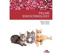 Feldman Edward, Fracasi Federico, Peterson Mark – Feline Endocrinology – Livre en VO