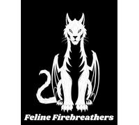 Feline Firebreathers: The Fierce Cat Dragon Coloring Book