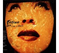 Feline - Save Your Face