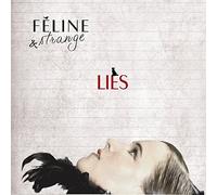 FELINE & STRANGE - LIES CD NEUF