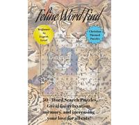 Feline Word Find Book: Fun, easy to read, relaxing Word Search Puzzles for Cat Lovers of All Ages [6x9 inches,110 pages] 50 + puzzles - great for vacations, holidays, animal lover groups, therapy
