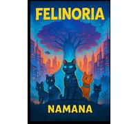 Felinoria: Tales of Light and Shadows