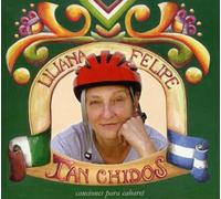 Felipe, Liliana - Tan Chidos: Canciones Para